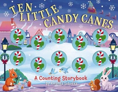 Ten Little Candy Canes - Amanda Sobotka