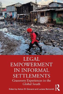 Legal Empowerment in Informal Settlements - 