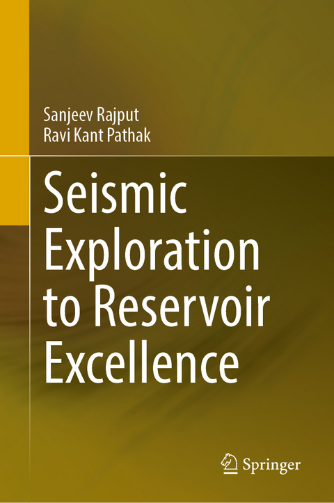 Seismic Exploration to Reservoir Excellence - Sanjeev Rajput, Ravi Kant Pathak