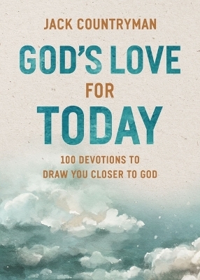 God's Love for Today - Jack Countryman