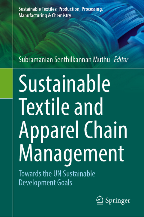 Sustainable Textile and Apparel Chain Management - 