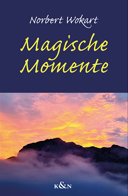 Magische Momentte - Norbert Wokart