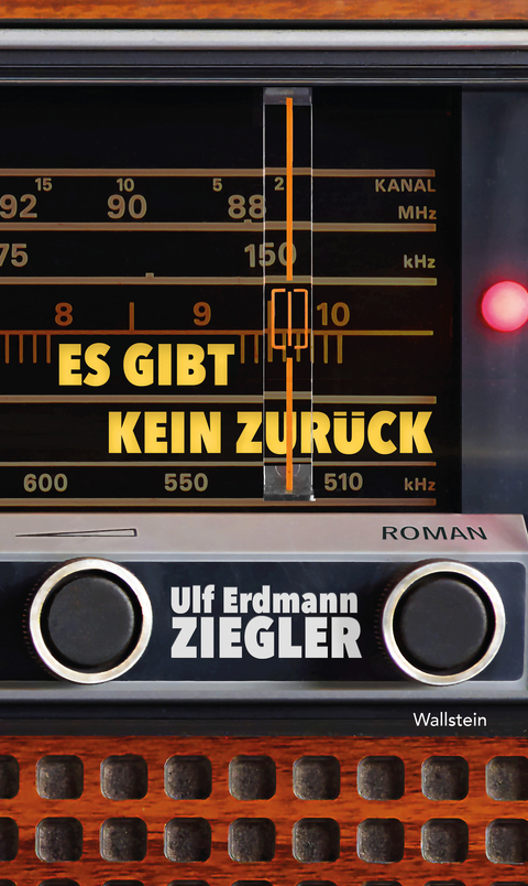 Es gibt kein Zurück - Ulf Erdmann Ziegler