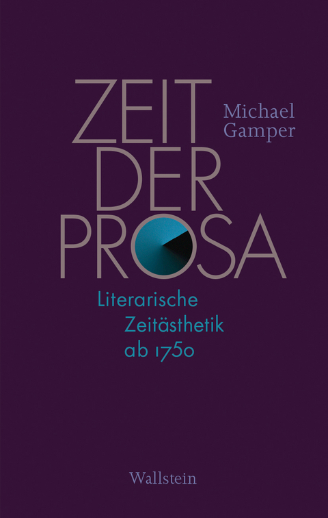 Zeit der Prosa - Michael Gamper