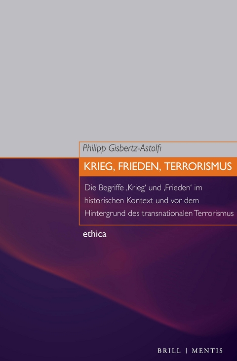 Krieg, Frieden, Terrorismus - Philipp Gisbertz-Astolfi