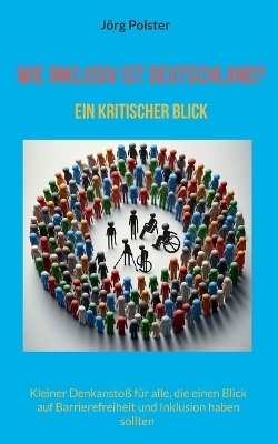 Wie inklusiv ist Deutschland? - Jörg Polster