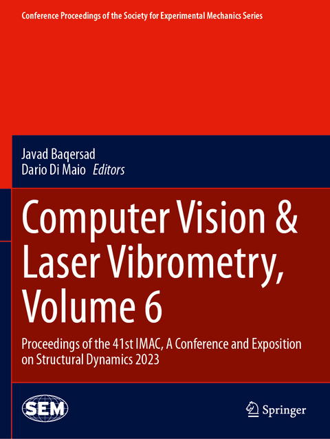 Computer Vision & Laser Vibrometry, Volume 6 - 