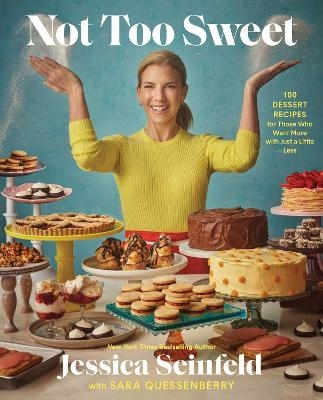 Not Too Sweet - Jessica Seinfeld