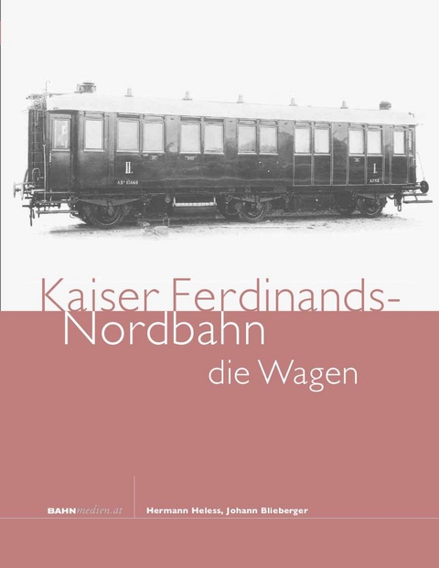 Kaiser Ferdinands-Nordbahn - Johann Blieberger, Hermann Heless