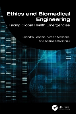 Ethics and Biomedical Engineering - Leandro Pecchia, Alessia Maccaro, Kallirroi Stavrianou