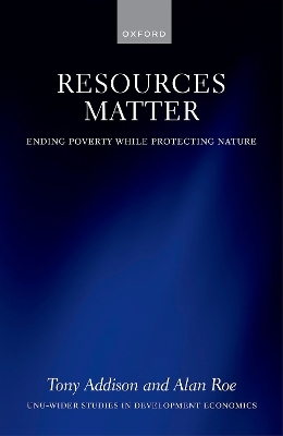 Resources Matter - Prof Tony Addison, Prof Alan Roe