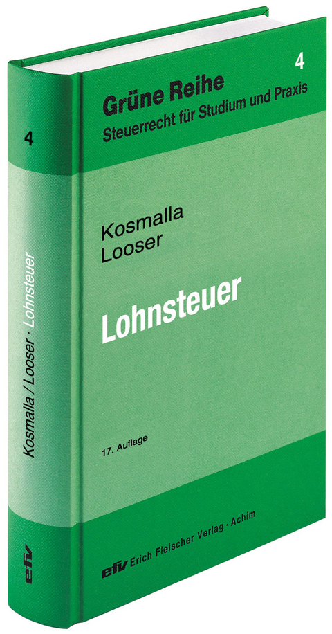 Lohnsteuer - Michael Prof. Dr. Kosmalla, Sebastian Looser