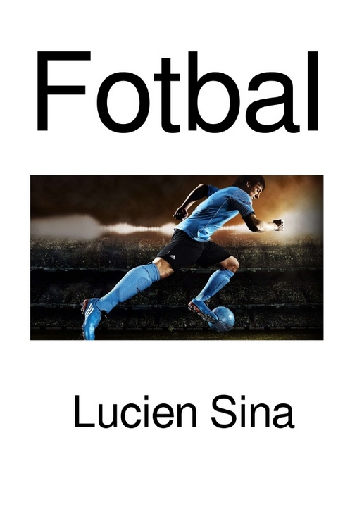 Fotbal - Lucien Sina