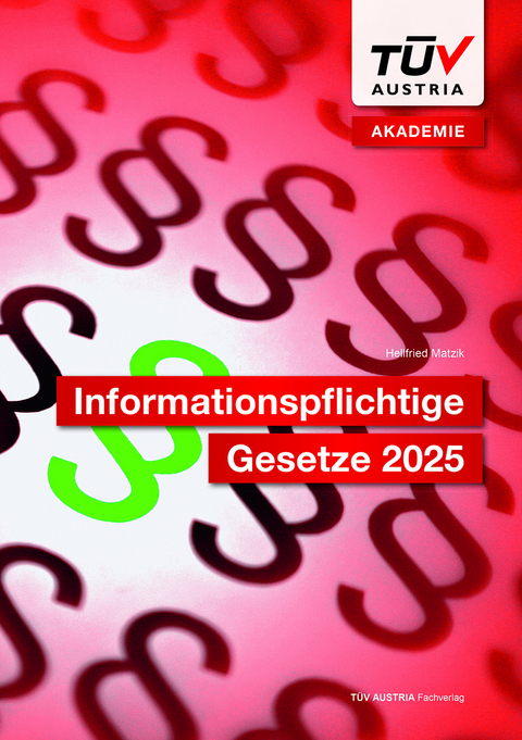 Informationspflichtige Gesetze 2025 - Hellfried Matzik