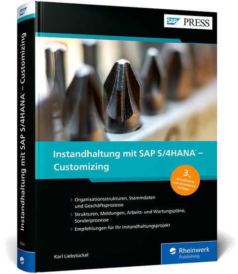 Instandhaltung mit SAP S/4HANA – Customizing - Karl Liebstückel