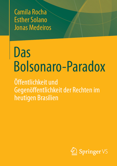 Das Bolsonaro-Paradox - Camila Rocha, Esther Solano, Jonas Medeiros