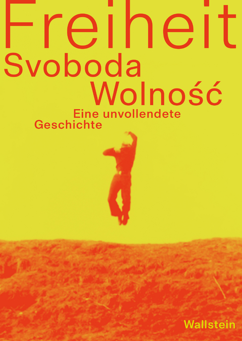 Freiheit/Svoboda/Wolność - 