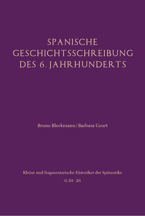 Spanische Geschichtsschreibung des 6. Jahrhunderts - 