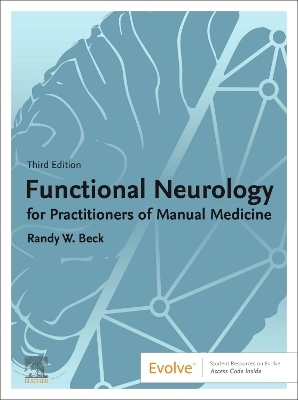 Functional Neurology for Practitioners of Manual Medicine -  Beck