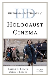 Historical Dictionary of Holocaust Cinema - Reimer, Robert C.; Reimer, Carol J.