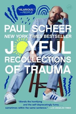 Joyful Recollections of Trauma - Paul Scheer