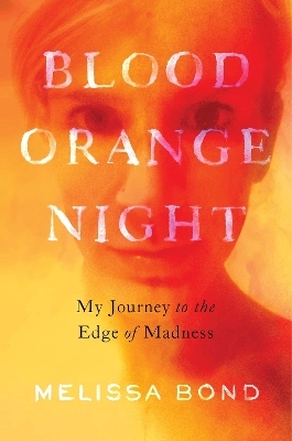 Blood Orange Night - Melissa Bond