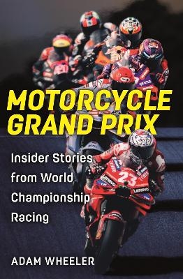 Motorcycle Grand Prix - Adam Wheeler