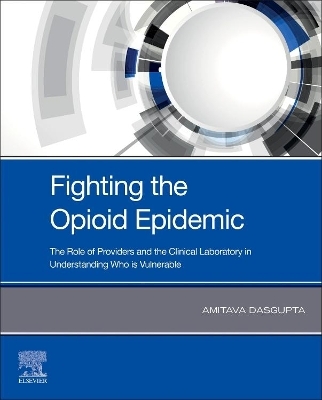 Fighting the Opioid Epidemic - Amitava DasGupta