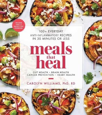 Meals That Heal - Carolyn Williams