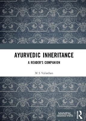 Ayurvedic Inheritance - M S Valiathan