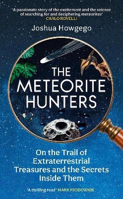 The Meteorite Hunters - Joshua Howgego