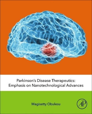 Parkinson’s Disease Therapeutics - Magisetty Obulesu