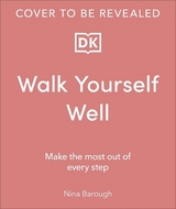 Walk Yourself Well - Barough, Nina