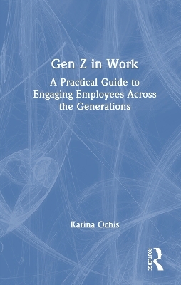 Gen Z in Work - Karina Ochis