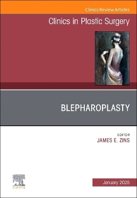 Blepharoplasty, An Issue of Clinics in Plastic Surgery - 