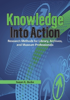 Knowledge into Action - Susan K. Burke