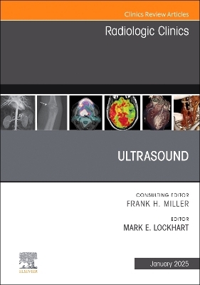 Ultrasound, An Issue of Radiologic Clinics of North America - 