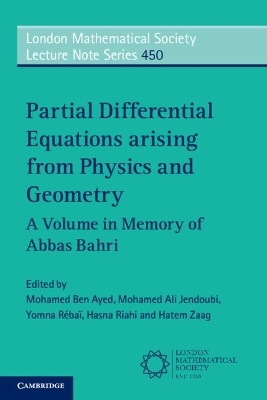 Partial Differential Equations Arising from Physics and Geometry - 