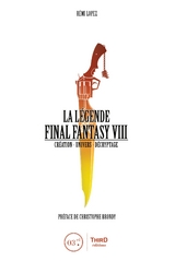 La Légende Final Fantasy VIII - Rémi Lopez