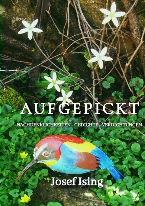 AUFGEPICKT - Josef Ising