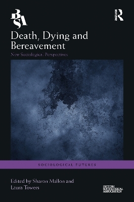 Death, Dying and Bereavement - 