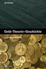 Geld-Theorie-Geschichte - Greitens, Jan