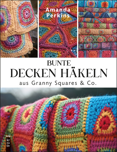 Bunte Decken häkeln aus Granny Squares & Co. - Amanda Perkins