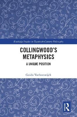 Collingwood’s Metaphysics - Guido Vanheeswijck