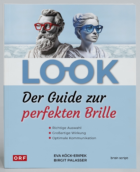 LOOK - Der Guide zur perfekten Brille - Eva Köck-Eripek, Birgit Palasser