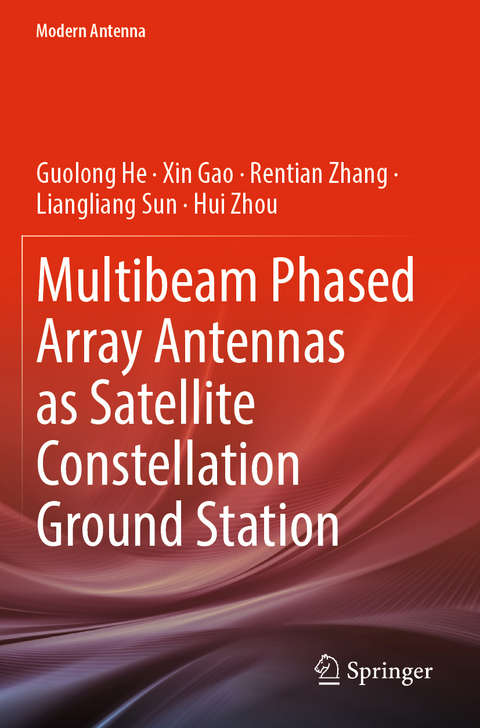 Multibeam Phased Array Antennas as Satellite Constellation Ground Station - Guolong He, Xin Gao, Rentian Zhang, Liangliang Sun, Hui Zhou