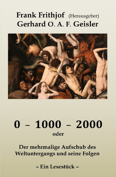 0 – 1000 – 2000 - Gerhard O.A.F. Geisler