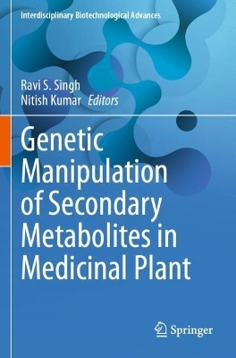 Genetic Manipulation of Secondary Metabolites in Medicinal Plant - 