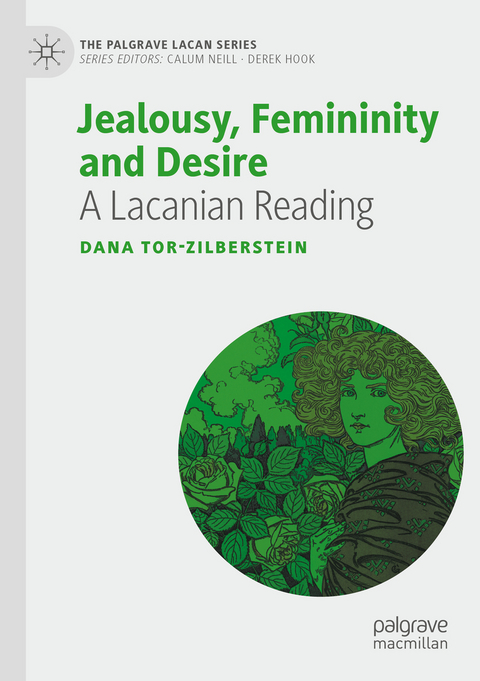 Jealousy, Femininity and Desire - Dana Tor-Zilberstein