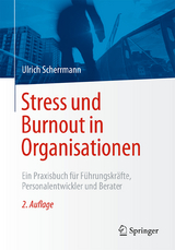 Stress und Burnout in Organisationen - Scherrmann, Ulrich